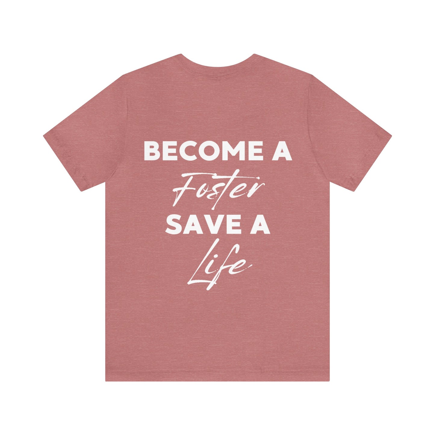 "New Year, New Goal -- Become a Foster" T-Shirt Unisex Short Sleeve Tee (Multiple Sizes & Colors)