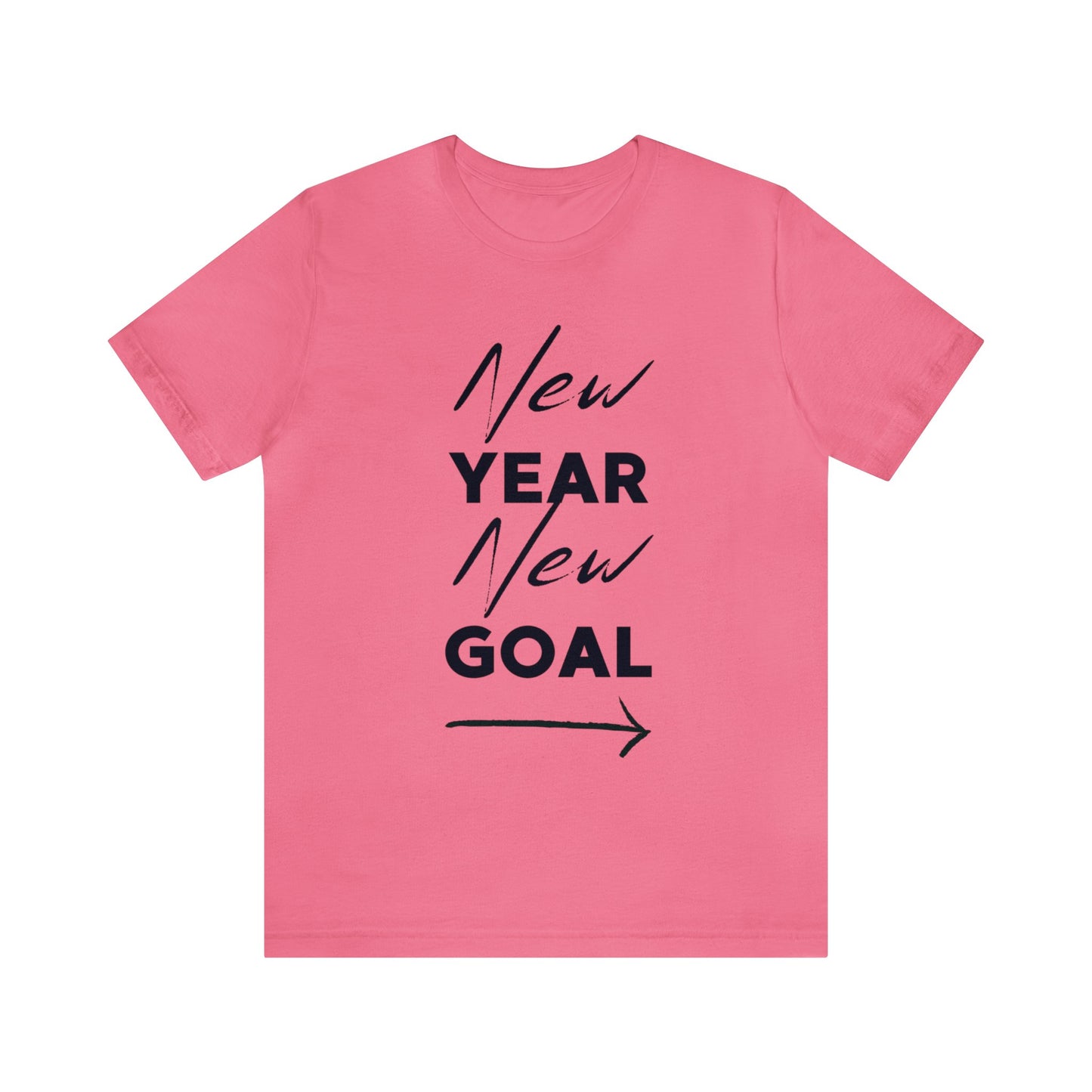 "New Year, New Goal -- Become a Foster" T-Shirt Unisex Short Sleeve Tee (Multiple Sizes & Colors)