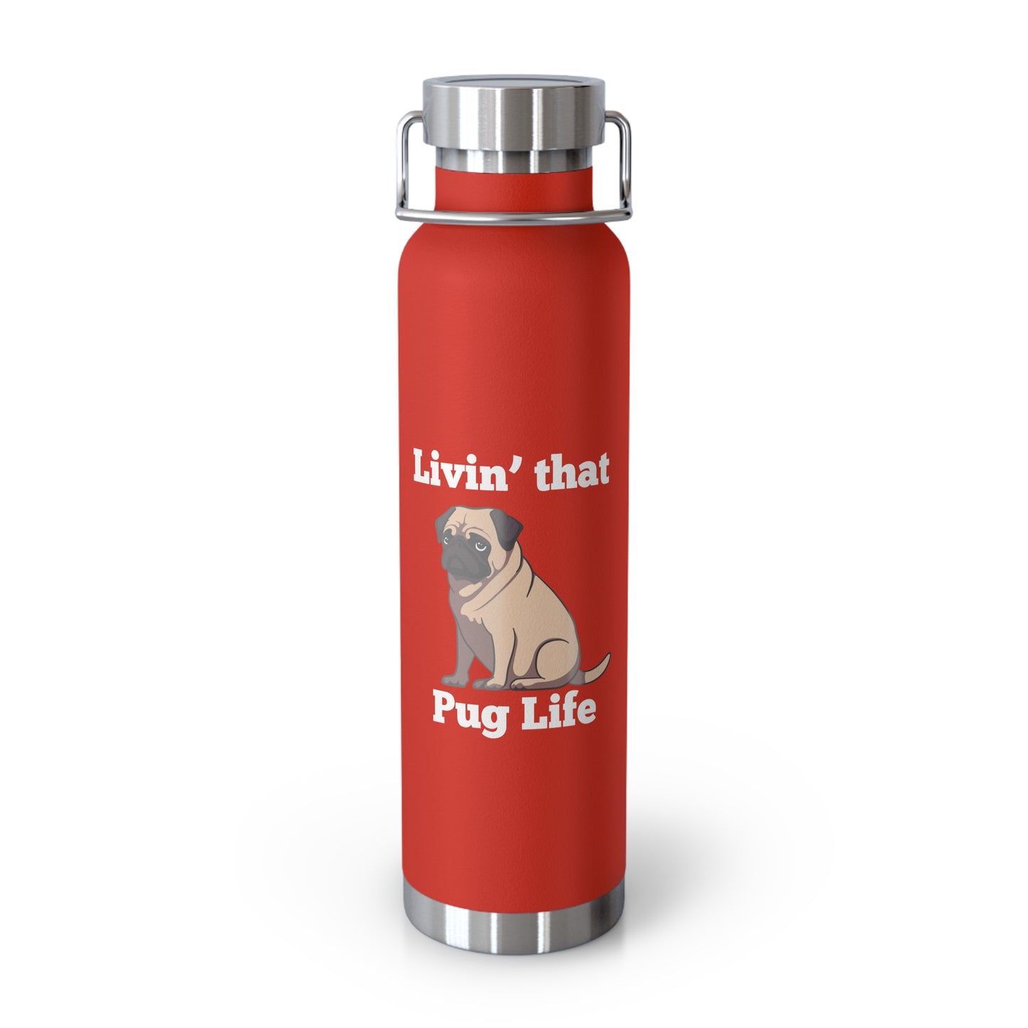 "Living That Pug Life" Insulated Bottle, Pug Dog Stainless Steel Water Bottle, Pug Life Water Bottle, Pug Dog Copper Vacuum Insulated Bottle