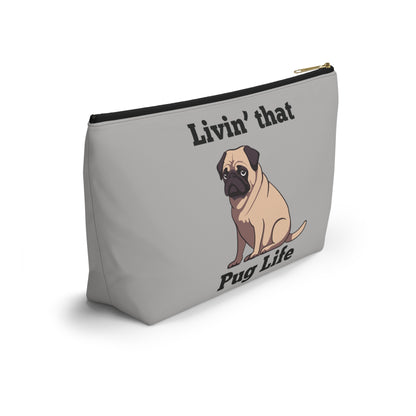 "Living That Pug Life" Accessory Pouch/Travel Bag