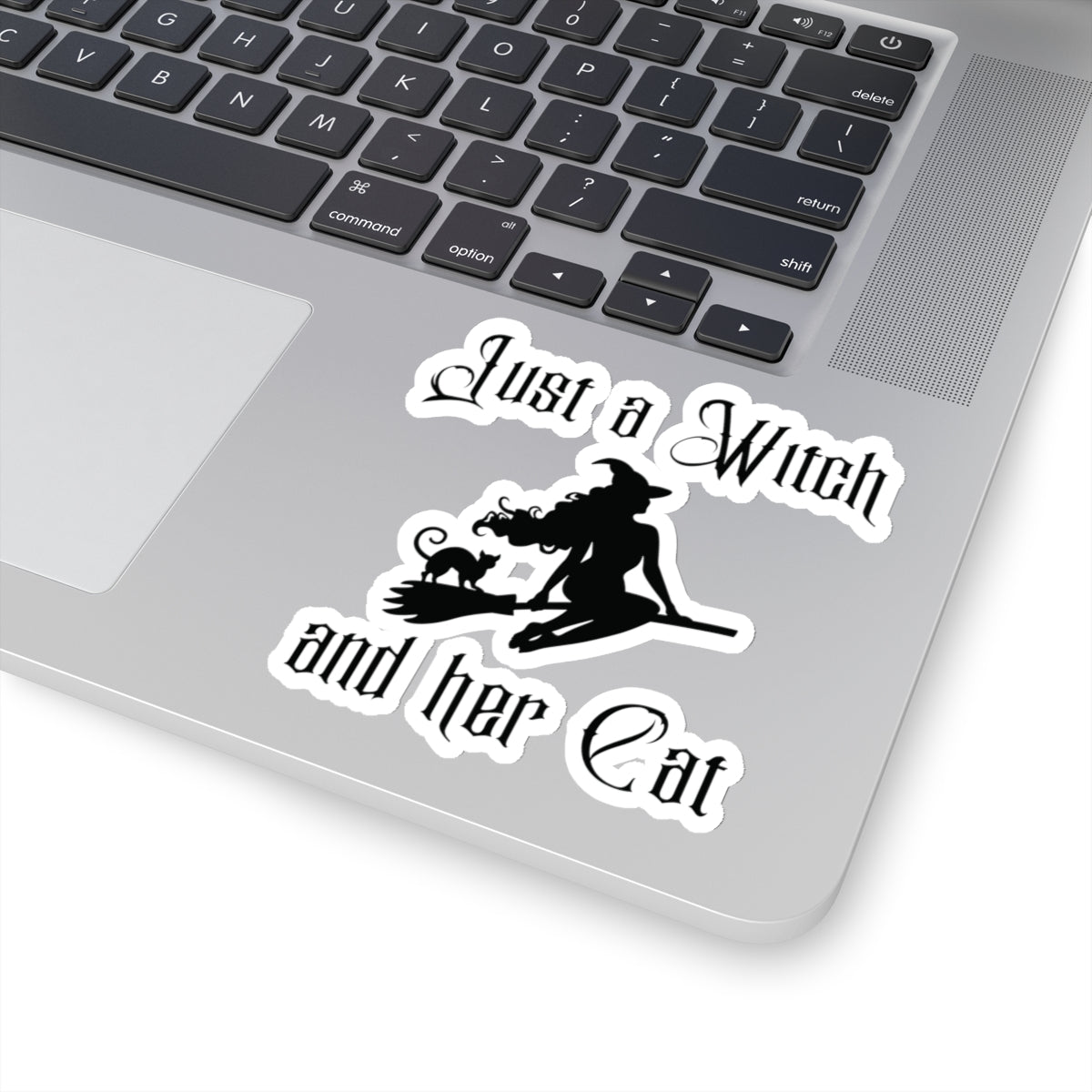 'Just a Witch and Her Cat' Kiss-Cut Sticker