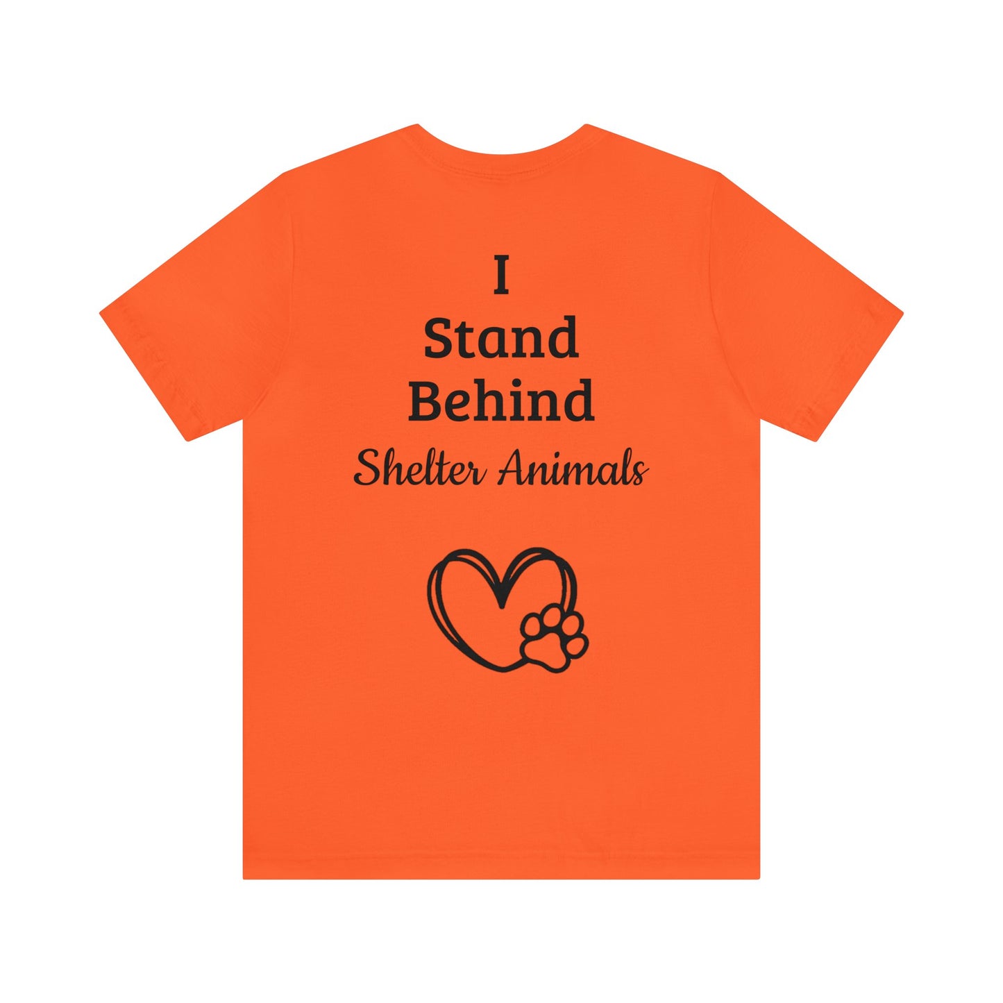 Support Shelter Animals T-Shirt, Shelter Pets T-Shirt Short Sleeve Tee (Multiple Sizes & Colors)