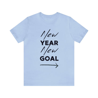 "New Year, New Goal -- Become a Foster" T-Shirt Unisex Short Sleeve Tee (Multiple Sizes & Colors)