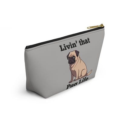 "Living That Pug Life" Accessory Pouch/Travel Bag