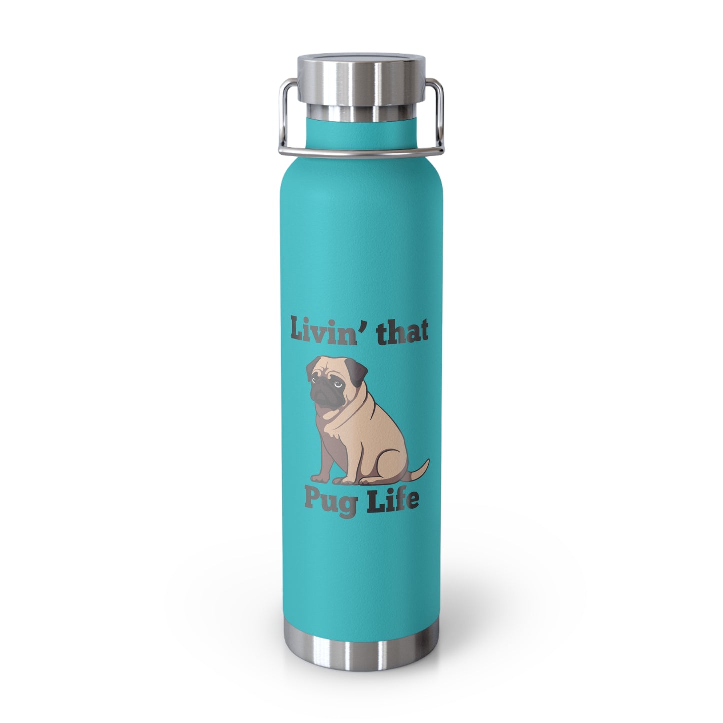 "Living That Pug Life" Insulated Bottle, Pug Dog Stainless Steel Water Bottle, Pug Life Water Bottle, Pug Dog Copper Vacuum Insulated Bottle