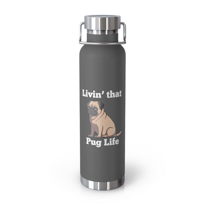 "Living That Pug Life" Insulated Bottle, Pug Dog Stainless Steel Water Bottle, Pug Life Water Bottle, Pug Dog Copper Vacuum Insulated Bottle