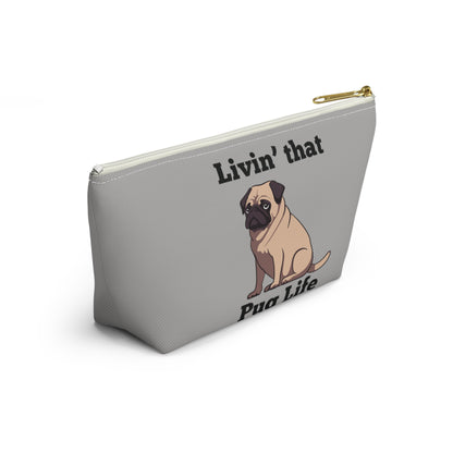 "Living That Pug Life" Accessory Pouch/Travel Bag