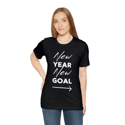 "New Year, New Goal -- Become a Foster" T-Shirt Unisex Short Sleeve Tee (Multiple Sizes & Colors)