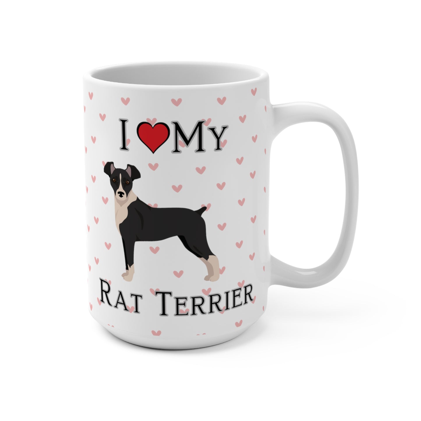 "I Love My Rat Terrier" Mug, Rat Terrier Love Mug, Rat Terrier Dog Mug - Love & Paws Collection