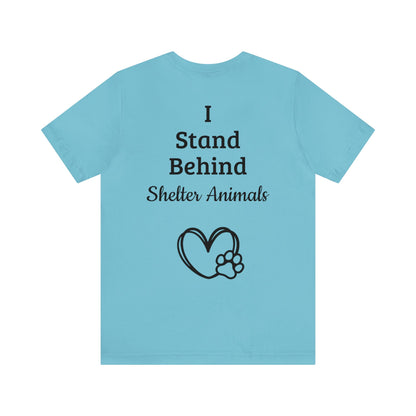 Support Shelter Animals T-Shirt, Shelter Pets T-Shirt Short Sleeve Tee (Multiple Sizes & Colors)