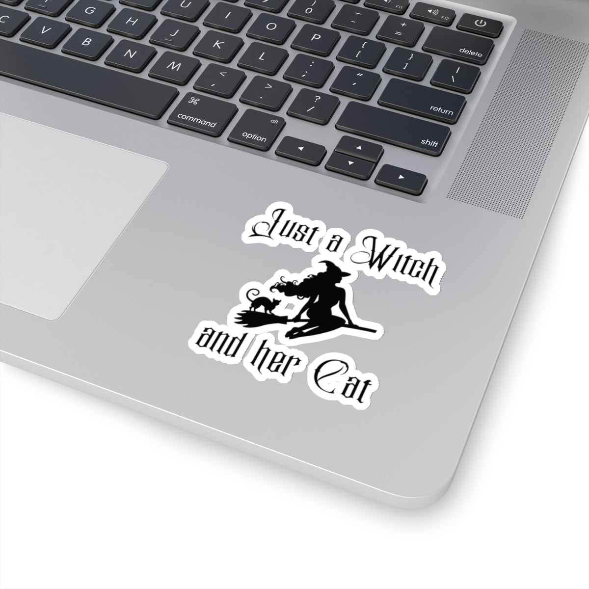 'Just a Witch and Her Cat' Kiss-Cut Sticker