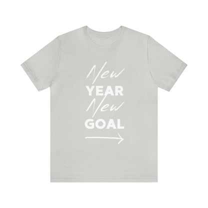 "New Year, New Goal -- Become a Foster" T-Shirt Unisex Short Sleeve Tee (Multiple Sizes & Colors)