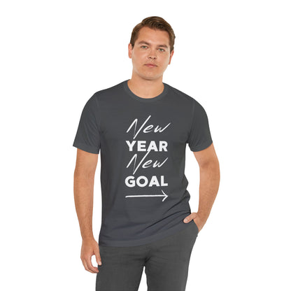 "New Year, New Goal -- Become a Foster" T-Shirt Unisex Short Sleeve Tee (Multiple Sizes & Colors)