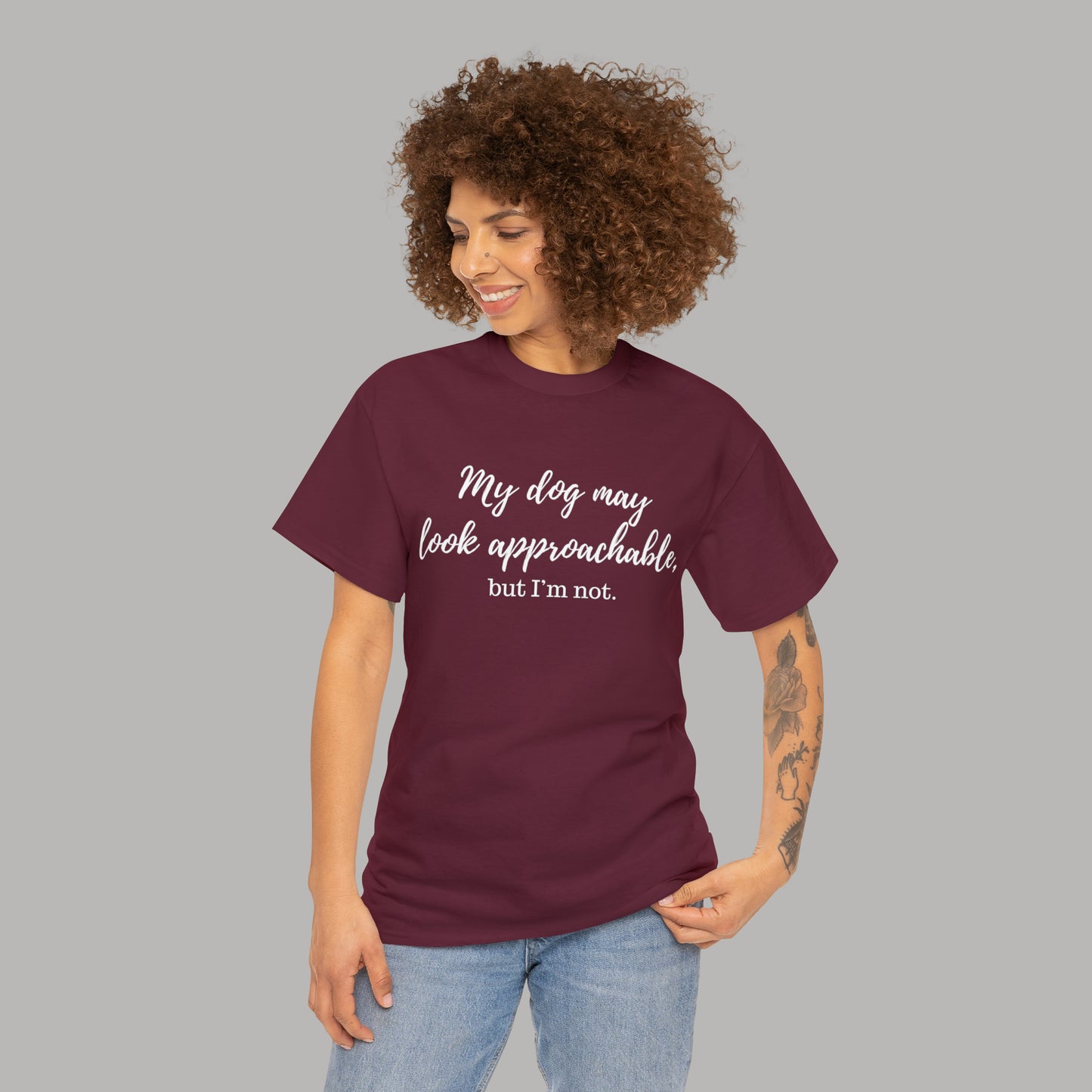 "My Dog May Look Approachable, but I'm Not" Funny Dog Quote T-Shirt, Funny Dog Quote Unisex T-Shirt,