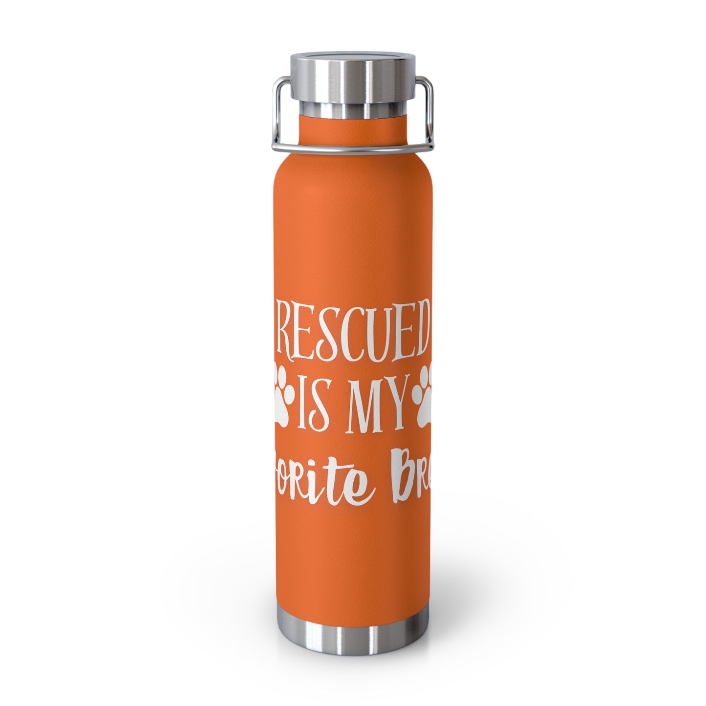 "Rescued is My Favorite Breed" Vacuum Insulated Bottle (8 Colors)