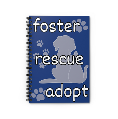 Animal Rescue Spiral Notebook "Foster, Rescue, Adopt"